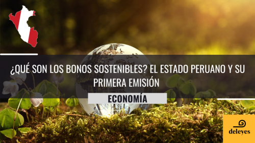 ¿Qué son los bonos sostenibles? El Estado Peruano y su primera emisión