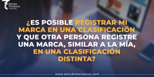¿Es posible registrar mi marca en una clasificación y que otra persona registre una marca, similar a la mía, en una clasificación distinta?