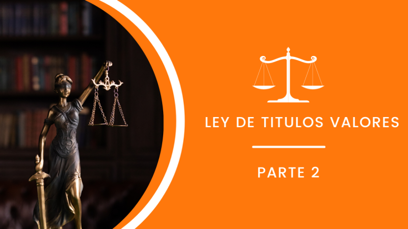 Ley de Títulos Valores - Parte II - Actualizada 2022
