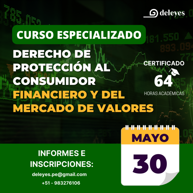 Próximamente el Curso de Especialización en Derecho de Protección al Consumidor Financiero y del Mercado de Valores.
