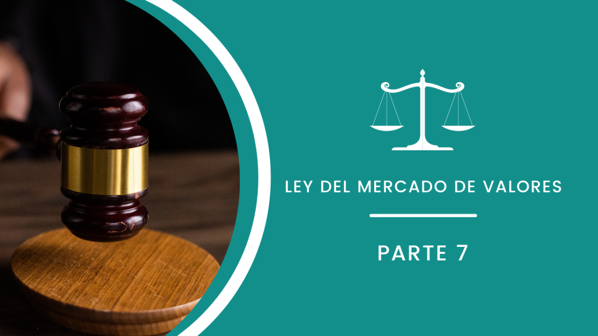 Ley del Mercado de Valores - Parte VII - Actualizado 2023