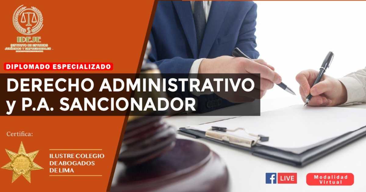 Diplomado Especializado Derecho Administrativos y P.A.Sancionador