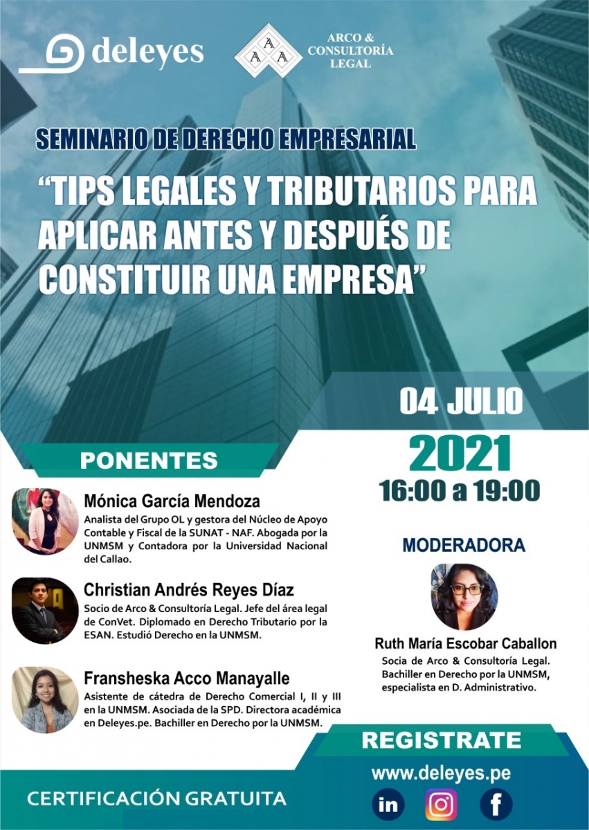 SEMINARIO DE DERECHO EMPRESARIAL: "Tips legales y tributarios para aplicar antes y después de constituir una empresa"