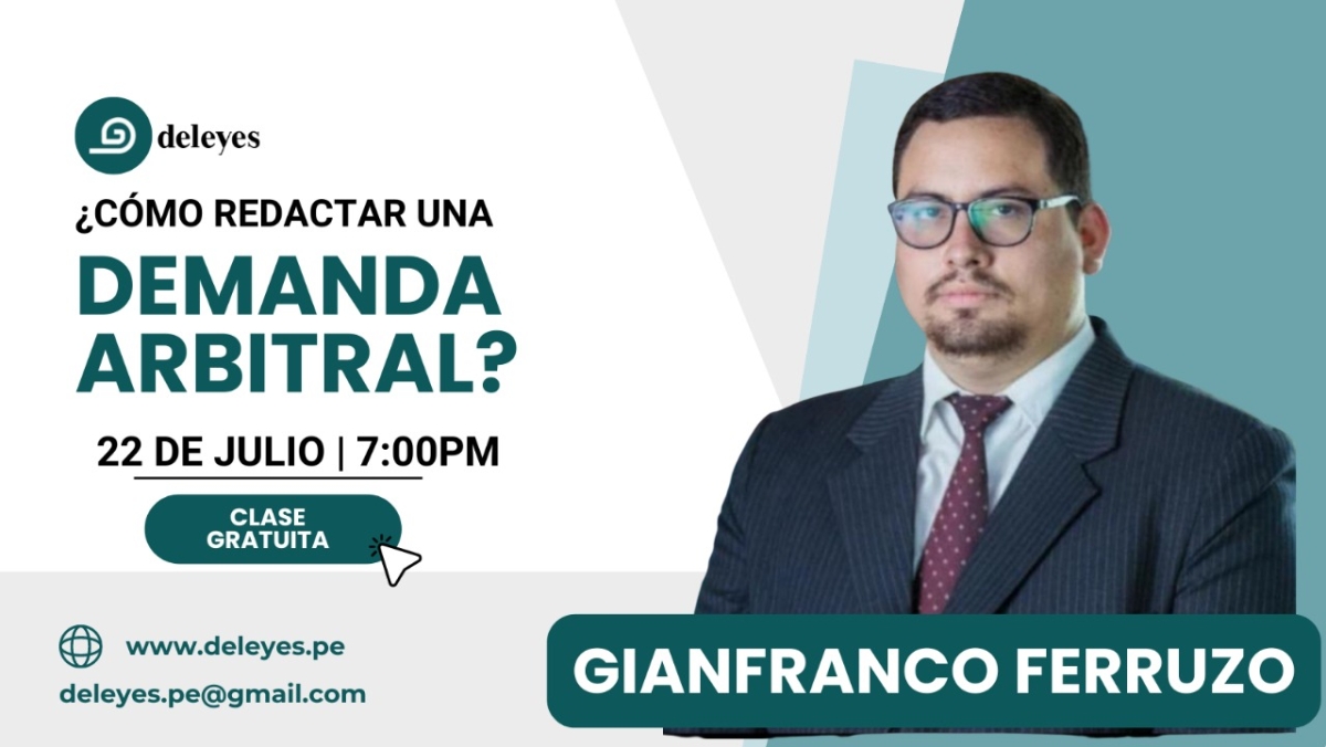 Clase gratuita ¿Cómo redactar una Demanda Arbitral?