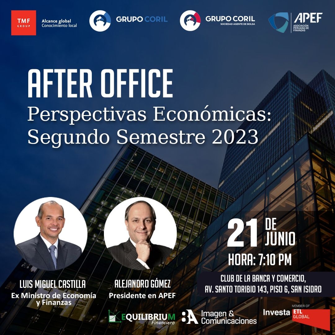 After office| Perspectivas Económicas: Segundo semestre 2023