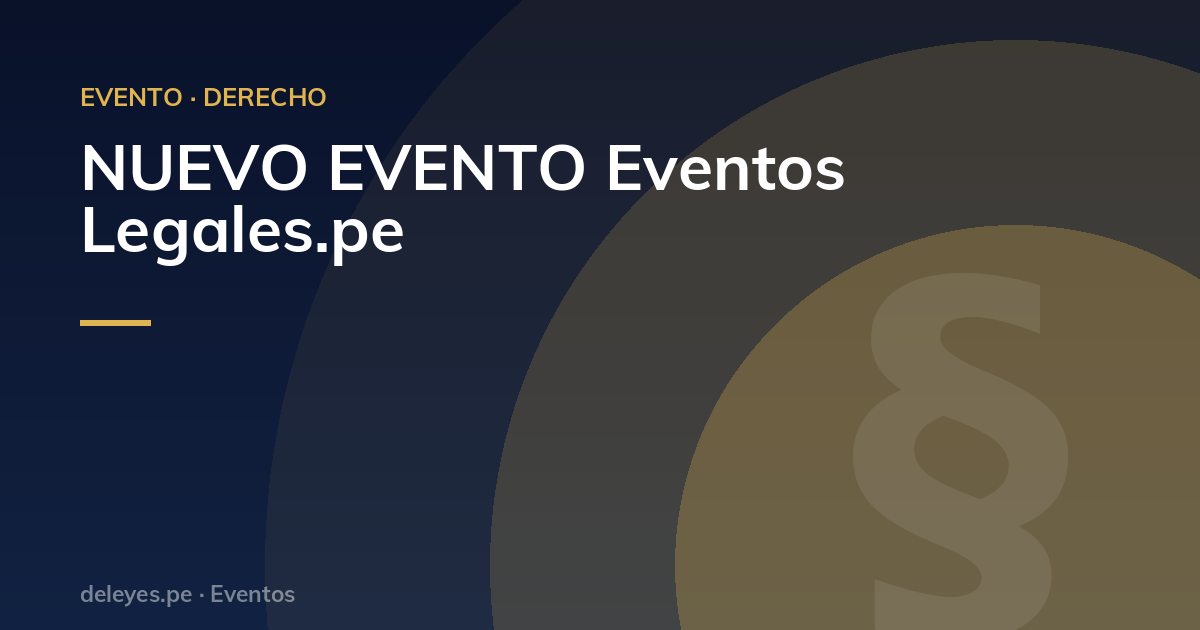 NUEVO EVENTO Eventos Legales.pe