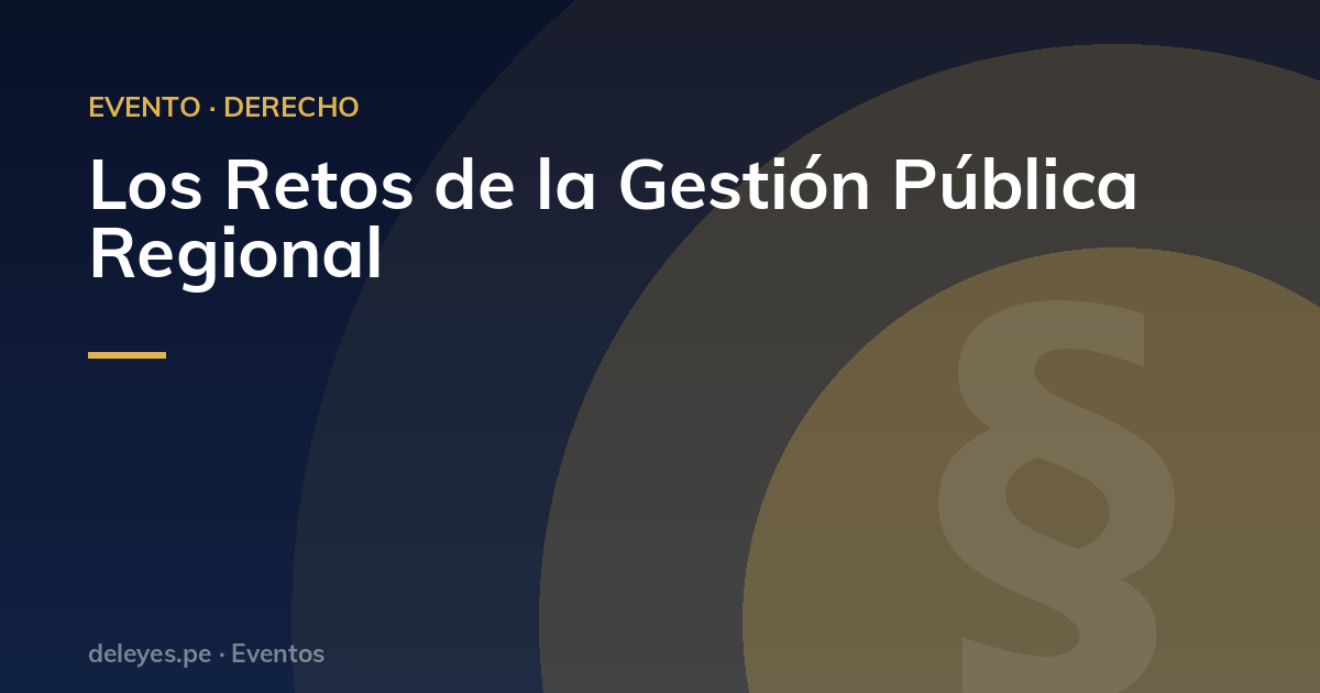 Los Retos de la Gestión Pública Regional